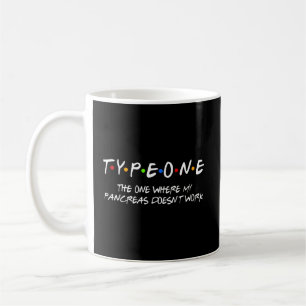 Mug Tapez Un Celui Où Mes Pancréas Ne Fonctionnent Pas