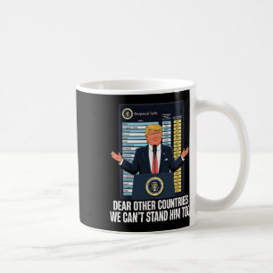 Mug Tarif du président Donald Trump 2025 : nous ne pou