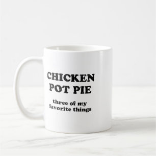 Mug Tarte au poulet trois de mes choses préférées _1