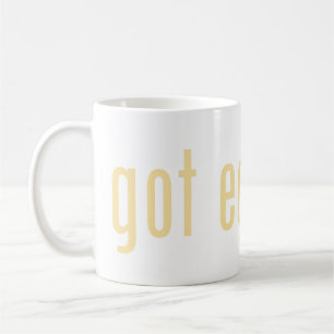 Mug t'as eu de l'oeuf ?