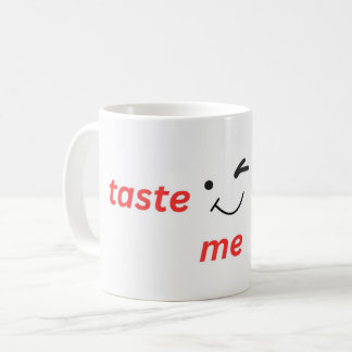 Mug taste me