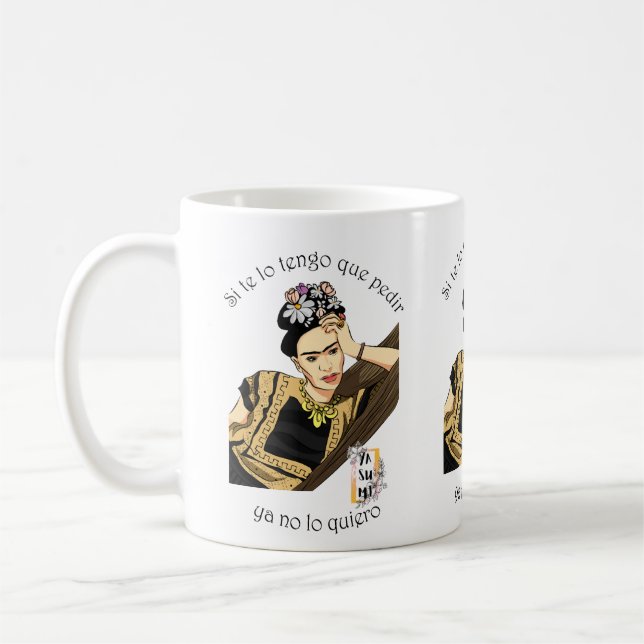 Mug Taza Si te lo tengo que pedir, ya no lo quiero (Gauche)