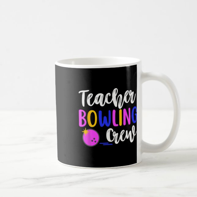 Mug Teacher Bowling Crew Funny Group Matching (Droite)