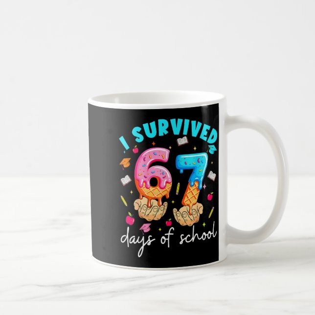 Mug Teacher I Survived 67 Days Of School Funny Meme Ba (Droite)