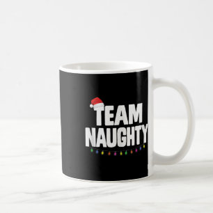 Mug Team Naughty Funny Christmas Naughty Ou Nice Liste