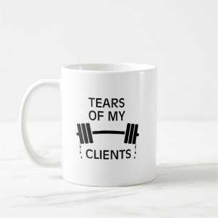 Mug Tears of My Clients Personal Trainer Barbell