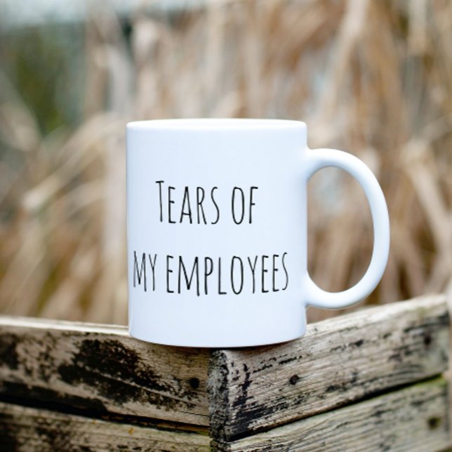 Mug Tears of My Employees Funny Cadeau Office HR Boss (Créateur téléchargé)