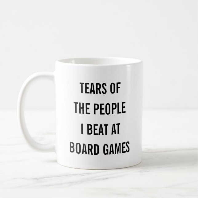 Mug Tears of the People I Beat at Board Games  (Gauche)