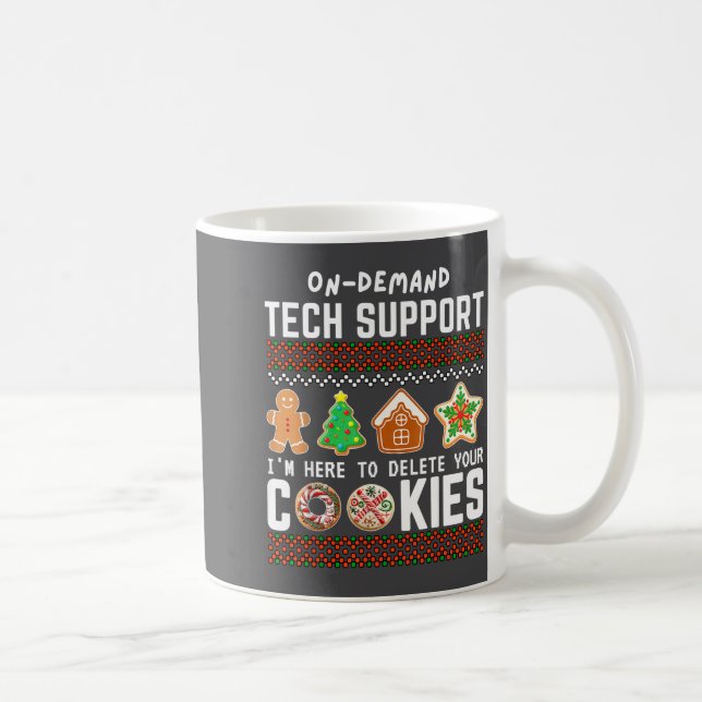 Mug Tech Suprt Delete Cookies Funny Design Christmas P (Droite)