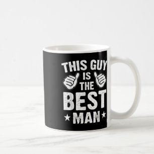 Mug Témoin de mariage Garçons d'honneur drôle de marié