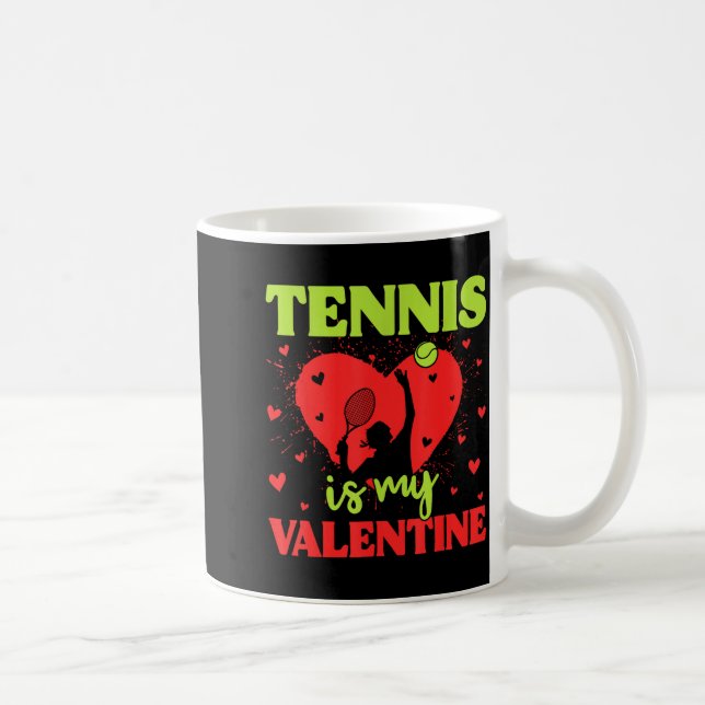 Mug Tennis Is My Valentine Cool Srt Motivation Player  (Droite)