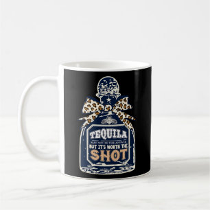 Mug Tequila N'Est Peut-Être Pas La Réponse, Mais Ça Va