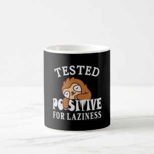 Mug Testé positif pour la paresse Sloth