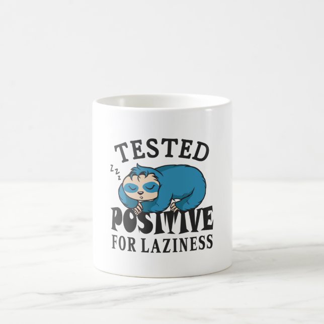 Mug Testé positif pour la paresse Sloth (Centre)