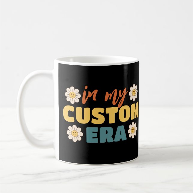 Mug Texte Personnalisé À Mon Époque (Gauche)