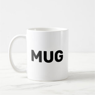 Mug that says Mug