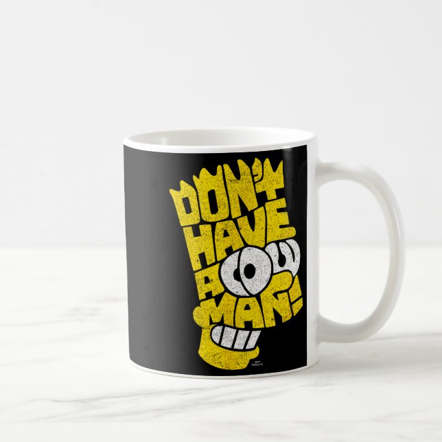 Mug The Don't Have A Cow Man  (Droite)