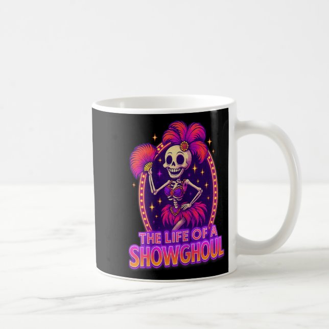 Mug The Life Of A Showghoul Retro Funny Halloween Show (Droite)