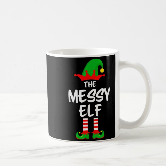 Mug The Messy Elf Matching Family Christmas  (Droite)