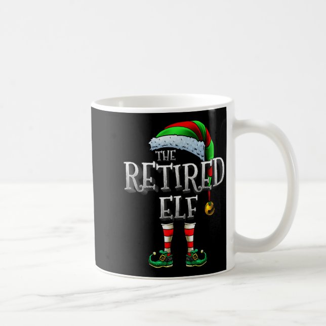 Mug The Retired Elf Shirt Matching Family Retired Chri (Droite)