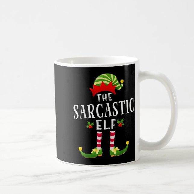 Mug The Sarcastic Elf Christmas Matching Pajama  (Droite)
