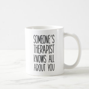 Mug Thérapeute de quelqu'un
