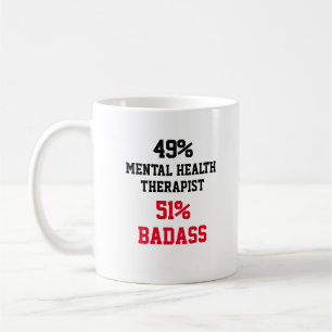 Mug Thérapeute en santé mentale Badass