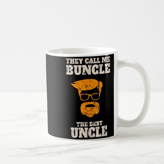 Mug They Call Me Buncle The Uncle Shirt  (Droite)
