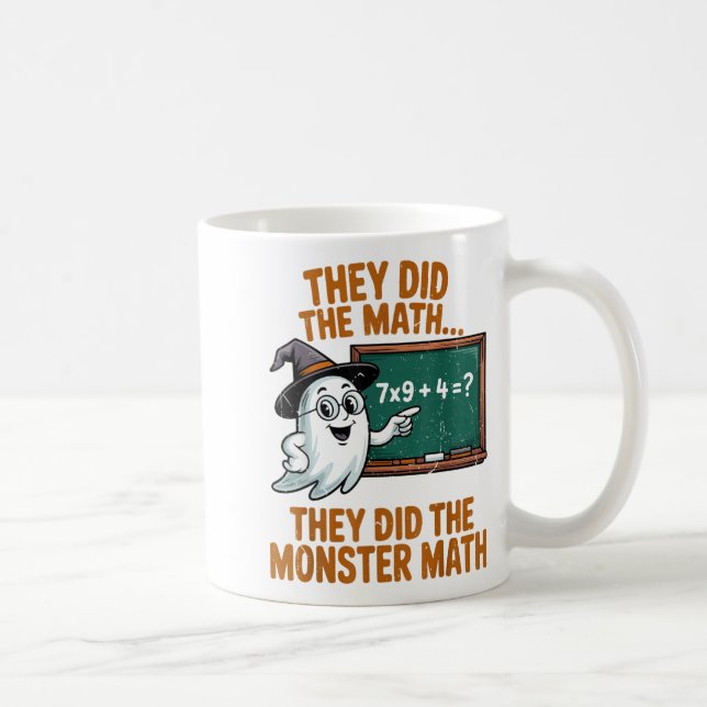 Mug They Did Monster Math Teacher Halloween Costume Pr (Droite)
