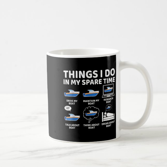 Mug Things I Do In My Spare Time Funny Boating Boat En (Droite)