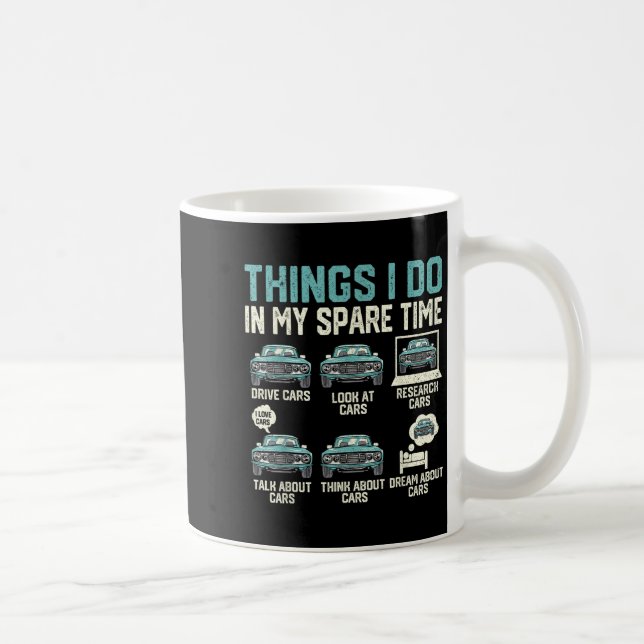Mug Things I Do In My Spare Time - Funny Car Lover  (Droite)