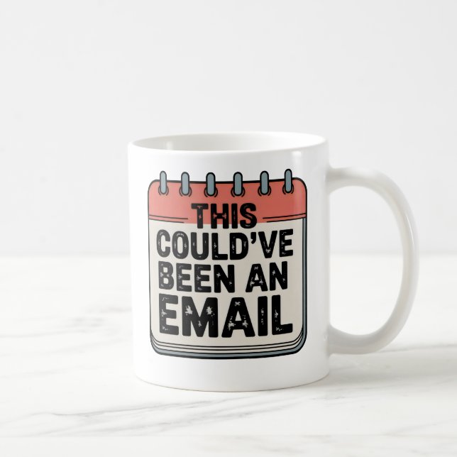 Mug This Could’ve Been an Email | Meeting Burnout Humo (Droite)