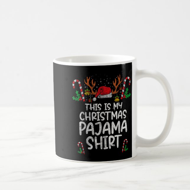 Mug This Is My Christmas Pajama Funny Xmas Pjs Men Wom (Droite)