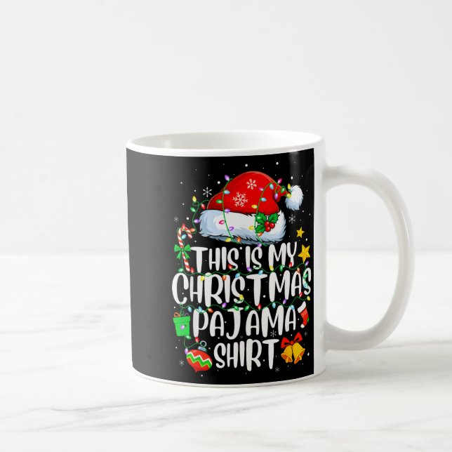 Mug This Is My Christmas Pajama Shirt Funny Xmas Pjs M (Droite)