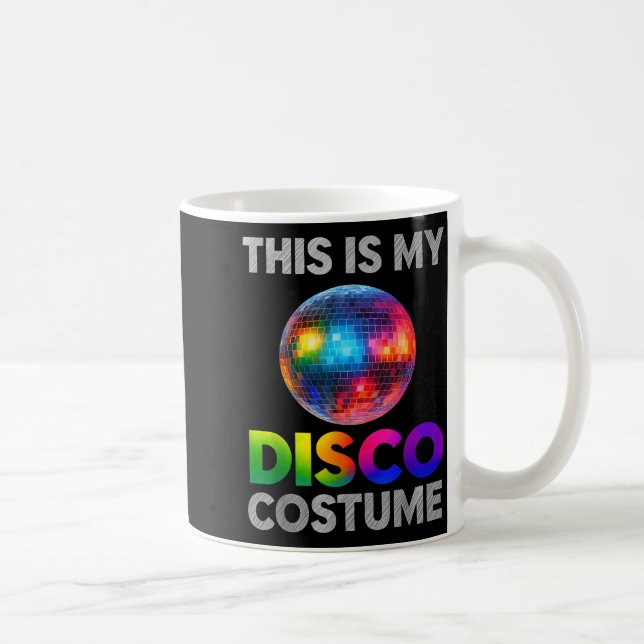Mug This Is My Disco Costume Ball Graphic 1970s Funky  (Droite)