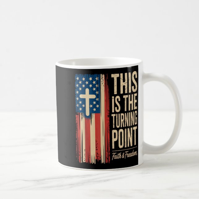 Mug This Is The Turning Int Patriotic Faith Usa  (Droite)