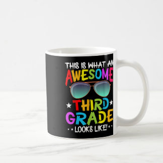 Mug This Is What An Awesome Cute Third Grade Looks Lik