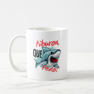 MUG TIBURON DIT QUE PEDO, SHARK, CE QUI SE PASSE