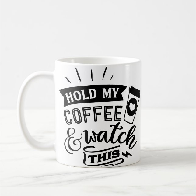 Mug Tiens Mon Café Et Regarde Ça (Gauche)