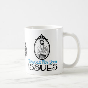 Mug Tissus Pour Vos Problèmes Citation victorienne S