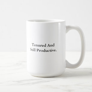 Mug Titulaire et encore productif