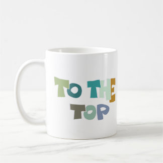 Mug To The top