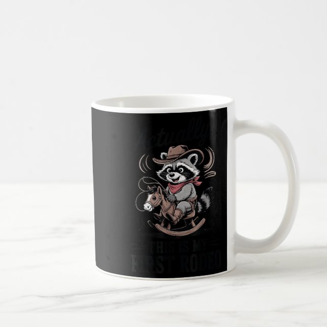Mug Toddler Actually This Is My First Rodeo Raccoon Co (Droite)