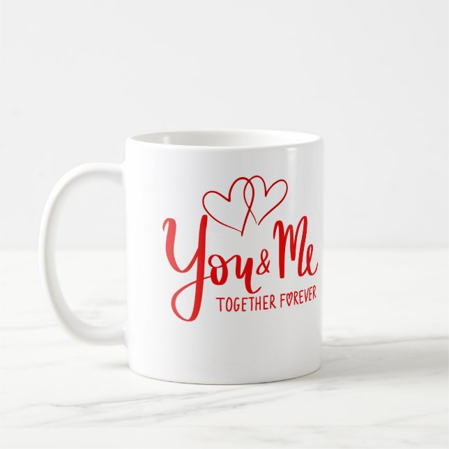 Mug Toi Et Moi Ensemble Pour Toujours (Gauche)