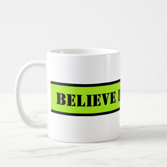 Mug Ton gentil dicton : CROIS EN TOI-MÊME (Gauche)