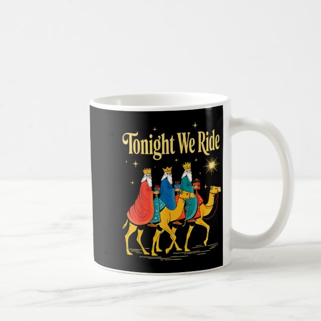 Mug Tonight We Ride Christmas, 3 Wise Men, Christian C (Droite)