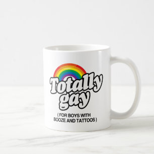 MUG TOTALEMENT GAI POUR LES GARS AVEC DES TATOUAGES -.