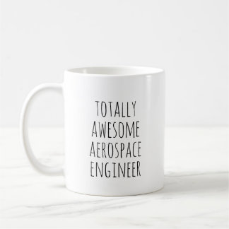 Mug Totalement génial Ingénieur Aérospatial drôle