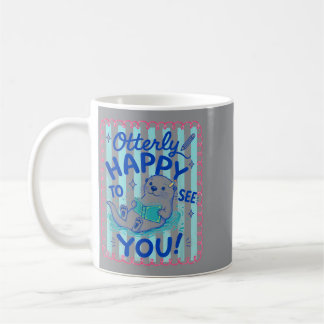 Mug Totalement ravi de vous voir jolie loutre rentrée