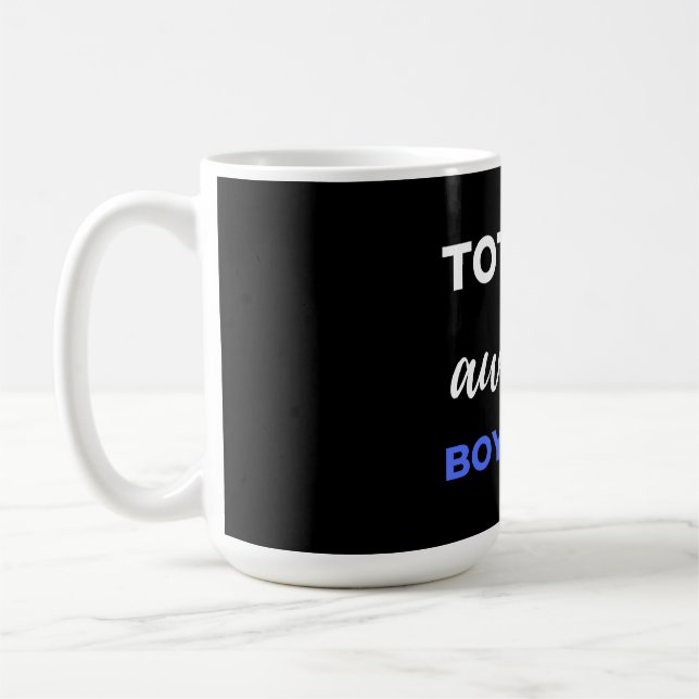 Mug Totally Awesome Boyfriend (Gauche)